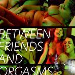 Pic of Between Friends and Orgasms Streaming Video On Demand | Adult Empire